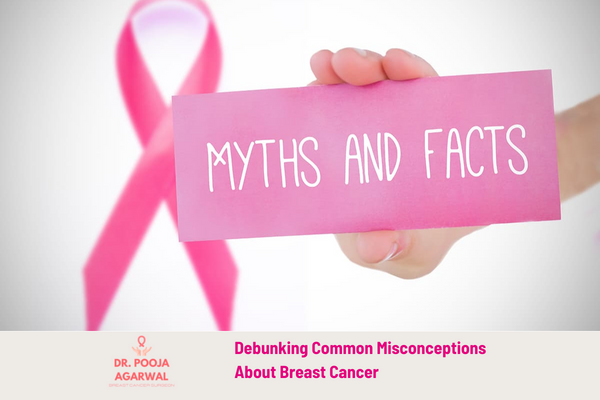 Misconceptions About Breast Cancer